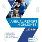 1 – Cover Page A poster that says, Annual Report Highlights 2025-26. The background is white and a blue zig zag goes down the front. There is also a photo of squash player, Georgia, shaking someone's hand. Bullet points on the left say: Development, Success, Governance, the Future of Squash.